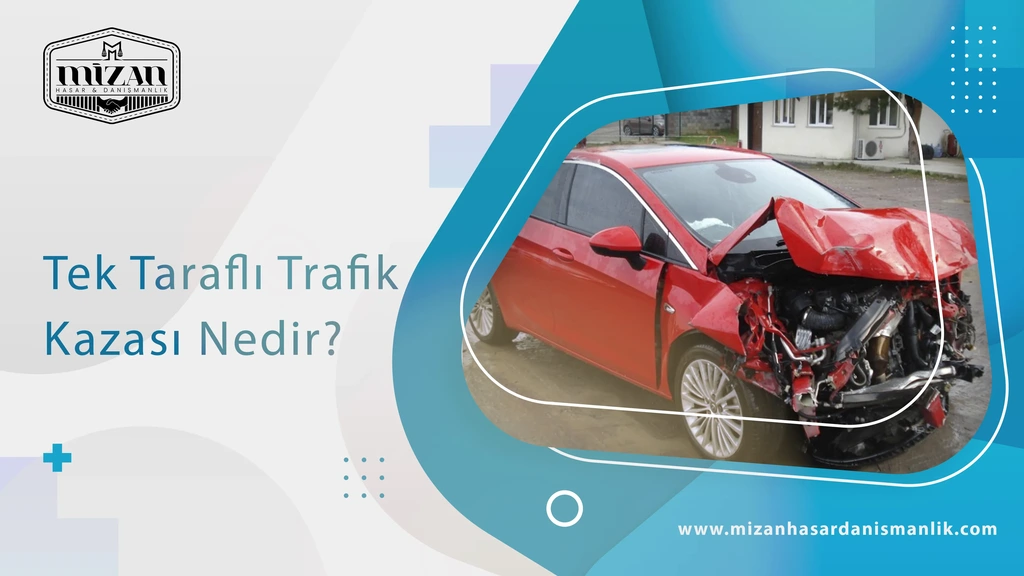 tek-tarafli-trafik-kazasi-nedir
